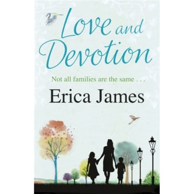 Love And Devotion - Erica James