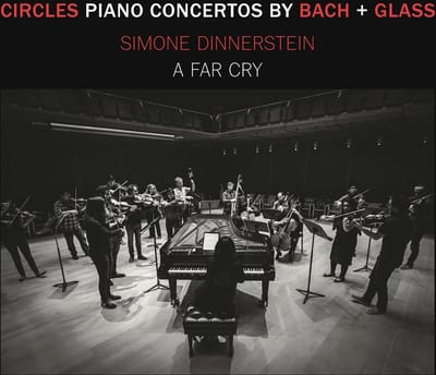 Simone Dinnerstein, String Orchestra A Far Cry - Circles : Piano Concertos By Bach + Glass (CD)