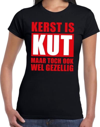 Foute Kerst t-shirt - Kerst is kut maar toch ook wel gezellig - zwart - voor dames - kleding - trui shirt - kerstborrel S