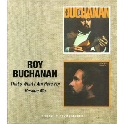 That'S What I Am Here For/Rescue Me - Roy Buchanan