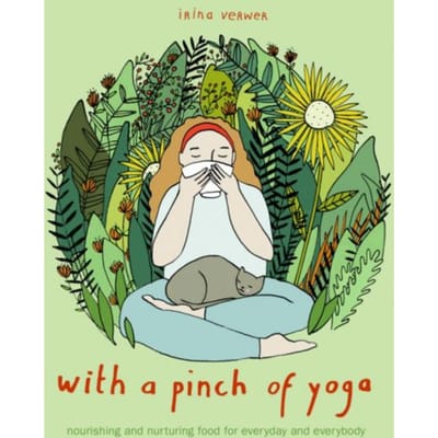 With A Pinch Of Yoga - Irina Verwer