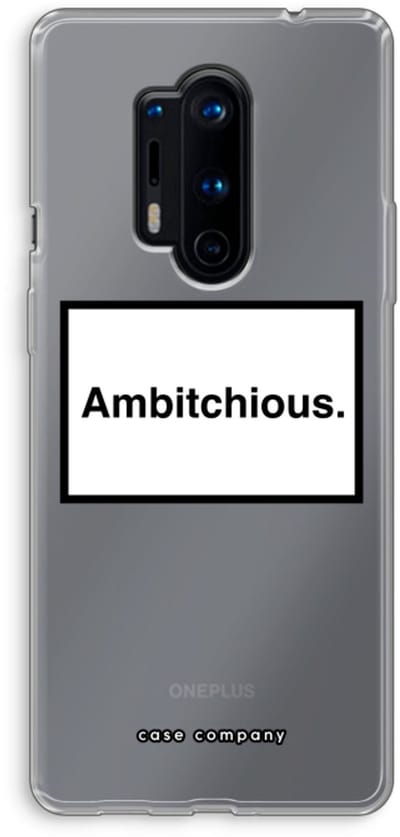 Case Company® - Hoesje geschikt voor OnePlus 8 Pro hoesje - Ambitchious - Soft Cover Telefoonhoesje - Bescherming aan alle Kanten en Schermrand