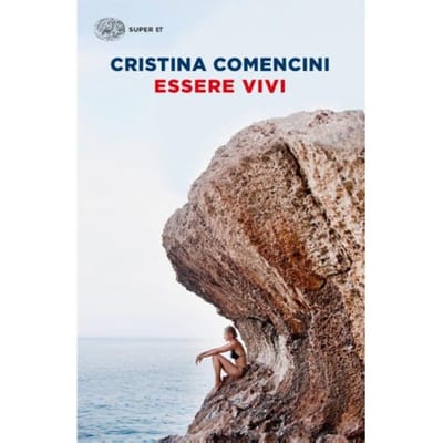 Essere vivi - Comencini, Cristina