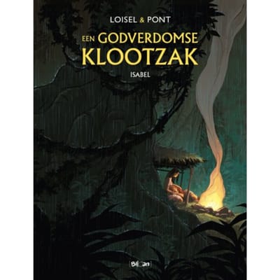 Isabel - Godverdomse Klootzak, Een - Hc - Régis Loisel