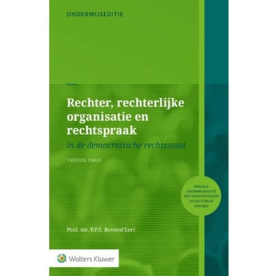 Onderwijseditie Rechter, Rechterlijke Organisatie En Rechtspraak - P.P.T. Bovend'Eert