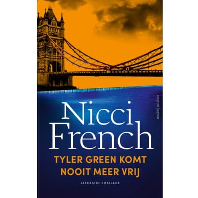Tyler Green Komt Nooit Meer Vrij - Rechercheur Maud O'Connor - Nicci French