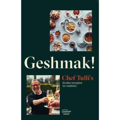 Geshmak! Chef Tulli's Joodse Recepten En Tradities - Tulli Padwa
