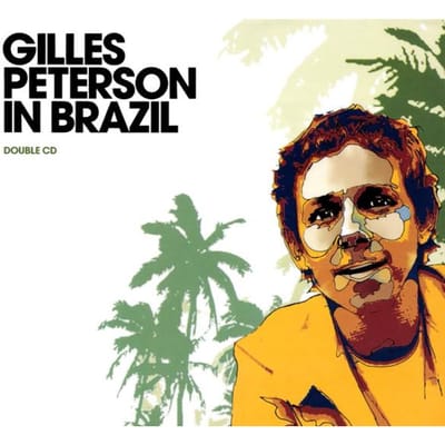 CD GILLES PETERSON - Gilles Peterson Au Brésil ETHCD003 Ether Records 2004 UK Dance & Electronica Occasion