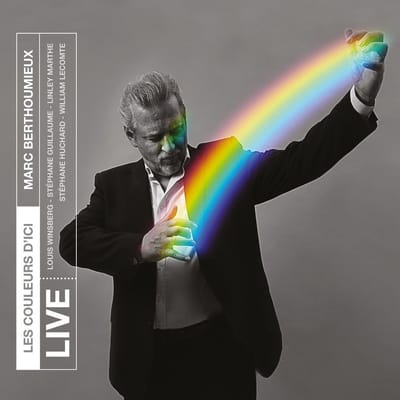 Marc Berthoumieux - Les Couleurs D'ici Live (CD)