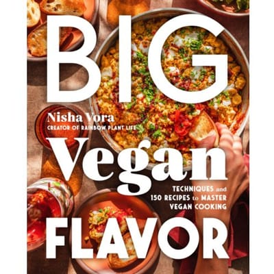 Big Vegan Flavor - Nisha Vora