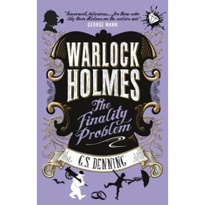 Warlock Holmes - The Finality Problem - Warlock Holmes - G S Denning