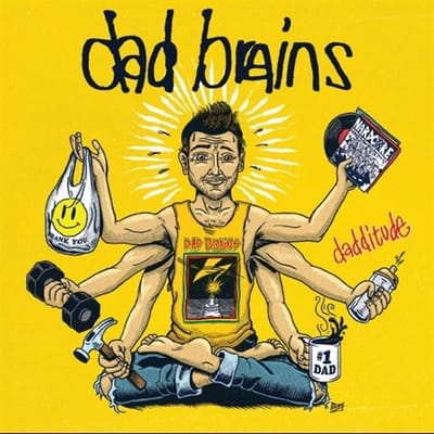 Dad Brains - Dadditude (7" Single)