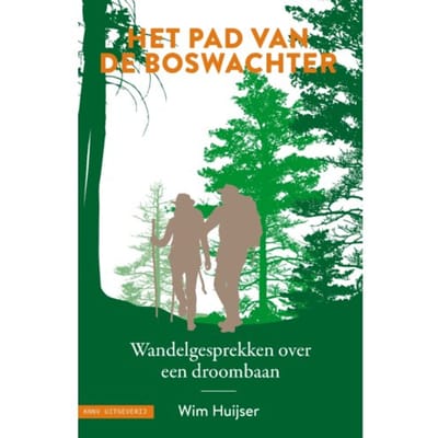 Het Pad Van De Boswachter - Wim Huijser