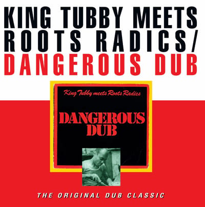 King Tubby Meets The Roots Radics - Dangerous Dub (LP)