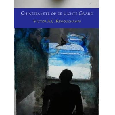 Chinezenvete Op De Lichte Gaard - Victor A.C. Remouchamps
