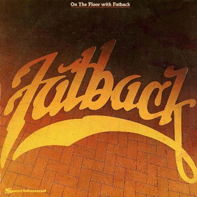 On The Floor With Fatback