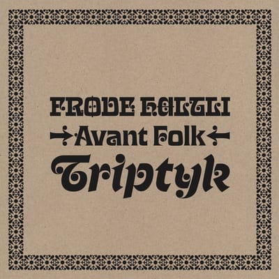 Frode Haltli - Avant Folk: Triptyk (LP)