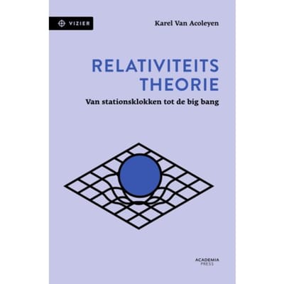 Relativiteitstheorie - Karel Van Acoleyen