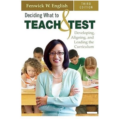 Deciding What To Teach And Test - English, Fenwick W.