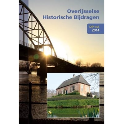Overijsselse Historische Bijdragen 129e Stuk / 2014 - Overijsselse Historische Bijdragen