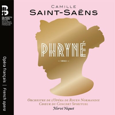 Orchestre De L'Opéra De Rouen Normandie, Hervé Niquet - Saint-Saëns: Phryné (CD) (Deluxe Edition)