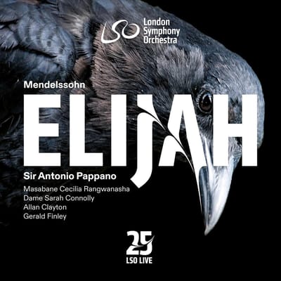 London Symphony Orchestra, Antonio Pappano - Mendelssohn: Elijah (2 SACD)