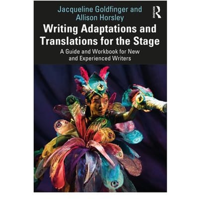 Writing Adaptations And Translations For The Stage - Goldfinger, Jacqueline