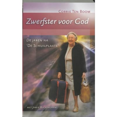 Zwerfster Voor God - Corrie ten Boom