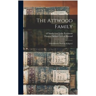 The Attwood Family - John Of Sunderland Robinson