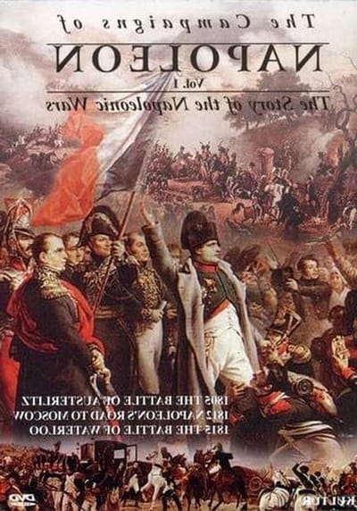 Napoleon Campagnes - Militaire Geschiedenis - Educatief Verhaal - Gedramatiseerde Reconstructies - 3 Schijven - Niet gespecificeerd