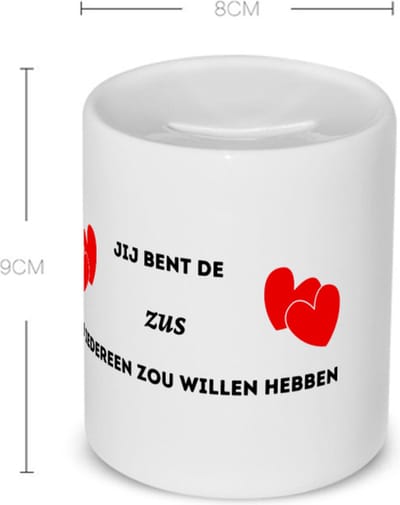 Akyol - jij bent de zus die iedereen zou willen hebben Spaarpot - Zus - geweldige zus - liefste zus - verjaardag - cadeau - kado - bedankje - geschenk - 350 ML inhoud