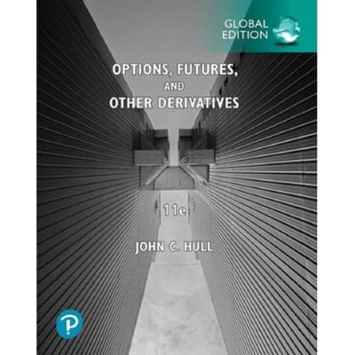 Options, Futures, And Other Derivatives, Global Edition - Hull, John