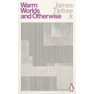 Warm Worlds And Otherwise - Penguin Science Fiction - James Tiptree