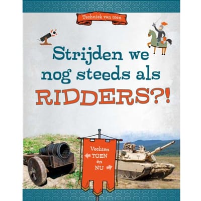 Strijden We Nog Steeds Als Ridders?! - Techniek Van Toen - Megan Peterson