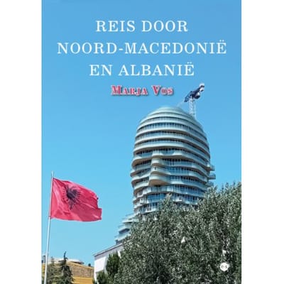 Reis Door Noord-Macedonië En Albanië - Marja Vos