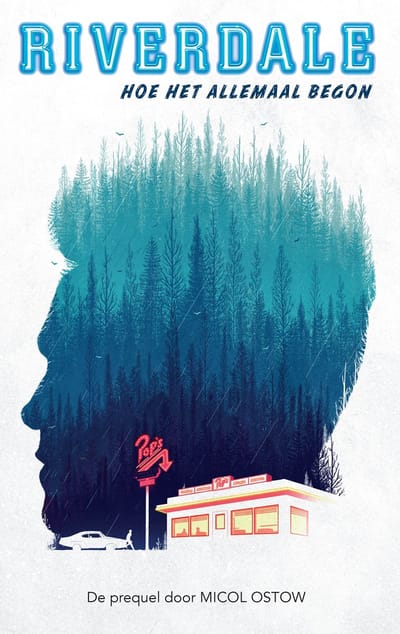 Riverdale - Hoe Het Allemaal Begon - Micol Ostow