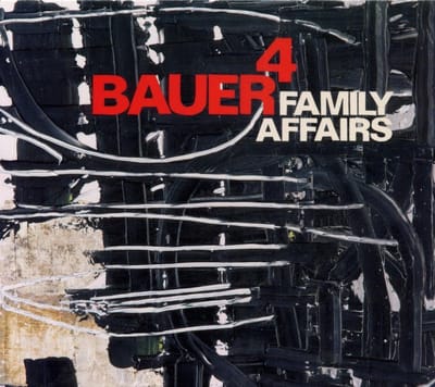 Bauer 4 - Family Affairs (CD)
