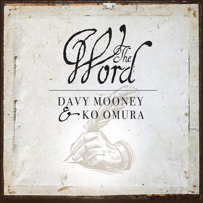 Davy Mooney & Ko Omura - The Word (CD)