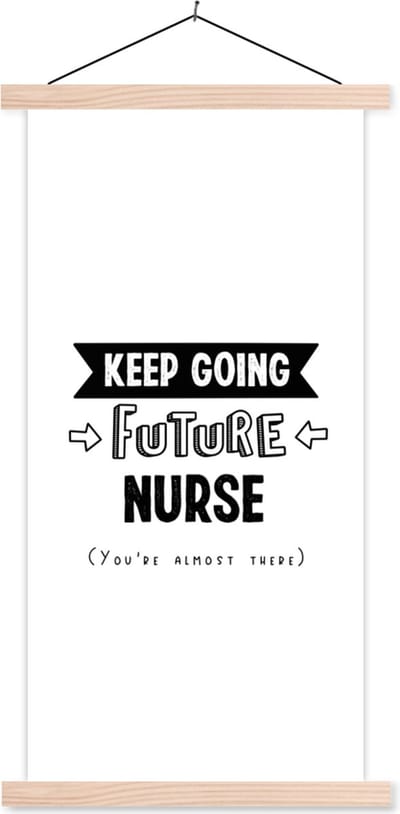 Posterhanger incl. Poster 60x120 cm - Schoolplaat - Quote - Verpleger - Studeren - Textielposter - Blanke latten