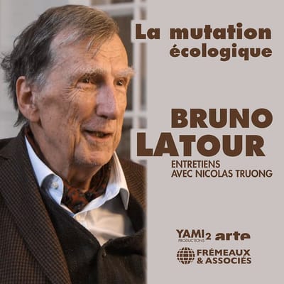 Bruno Latour - La Mutation Ecologique Entretiens Avec Nicolas Truong (4 CD)