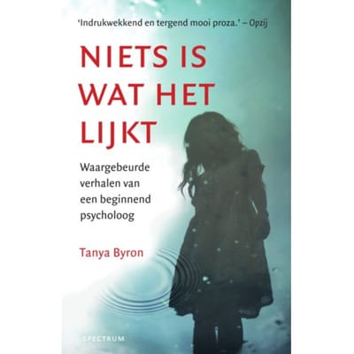 Niets Is Wat Het Lijkt - Tanya Byron