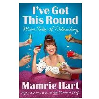 I've Got This Round - Mamrie Hart