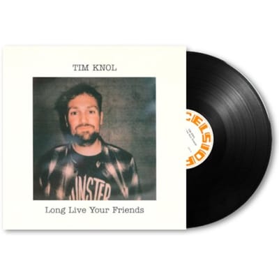 Long Live Your Friends - Tim Knol