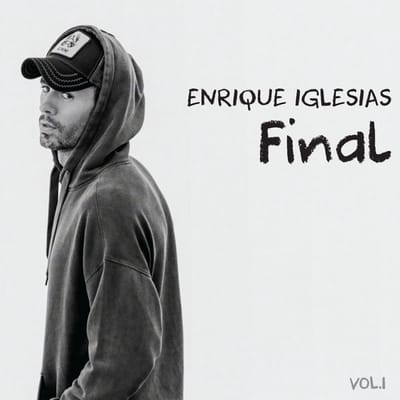 Final Vol. 1 - Enrique Iglesias
