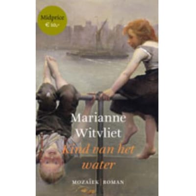 Kind Van Het Water - Marianne Witvliet