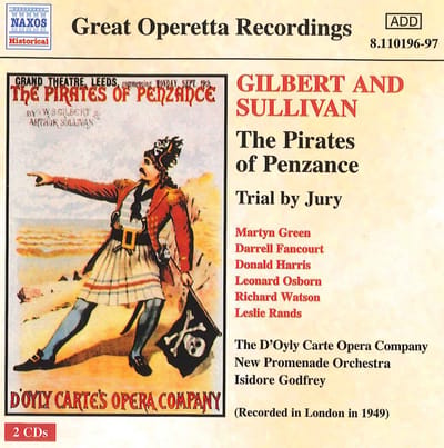 The D'Oyly Carte Opera Company, New Promenade Orchestra, Isidore Godfrey - Gilbert & Sullivan: Pirates Of Penzance - Trial By Jury (2 CD)