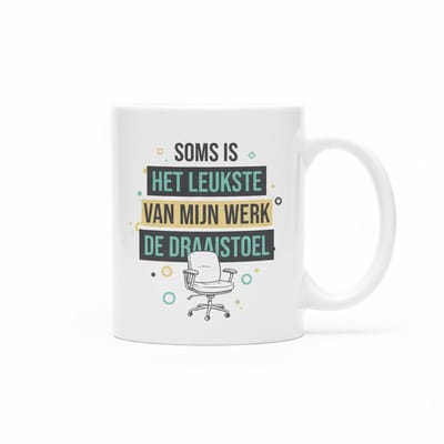 Grappige Office Mok 330ml – “Soms is het leukste van mijn werk de draaistoel” – Humor Koffiebeker voor Werk & Bureau Cadeaus