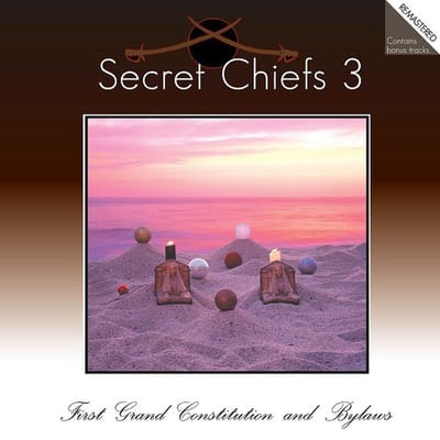 Secret Chiefs 3 - First Grand Constitution And Bylaws (CD)