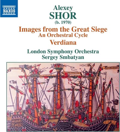 London Symphony Orchestra, Sergey Smbatyan - Shor: Images From The Great Siege | Verdiana (CD)