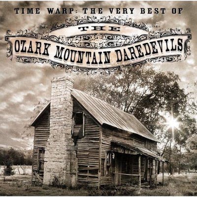 Time Warp: Very Best Of - Ozark Mountain Daredevils